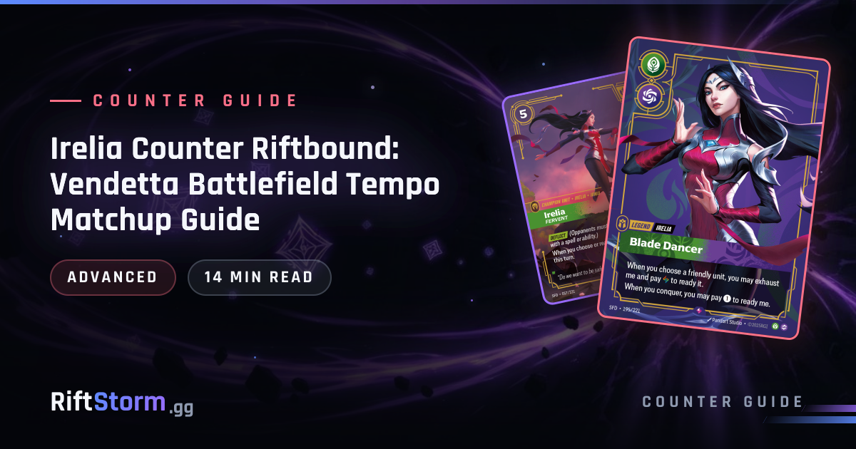 Irelia Counter Riftbound: How to Beat Battlefield Tempo | RiftStorm.gg